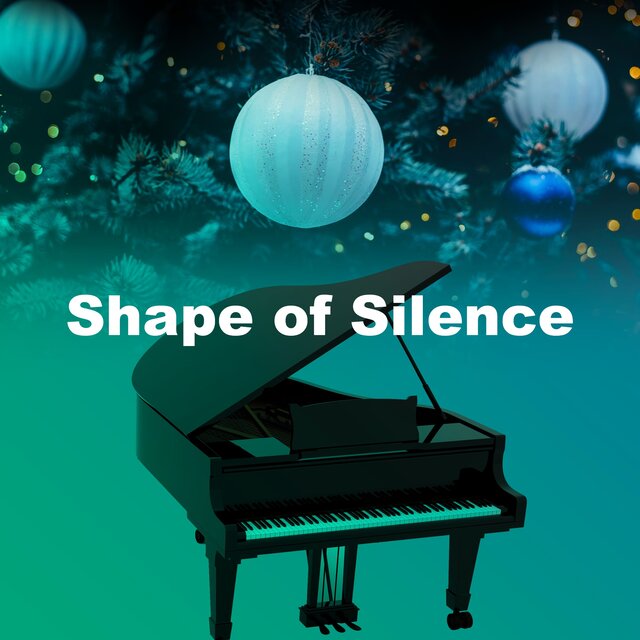 Shape of Silence