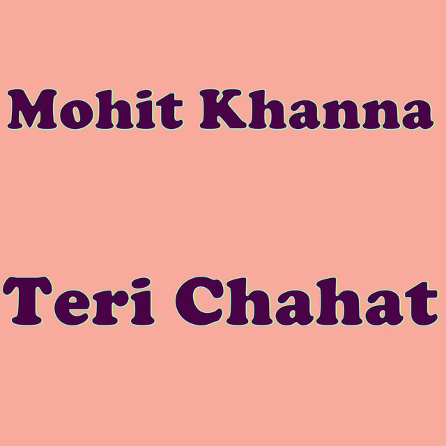 Teri Chahat