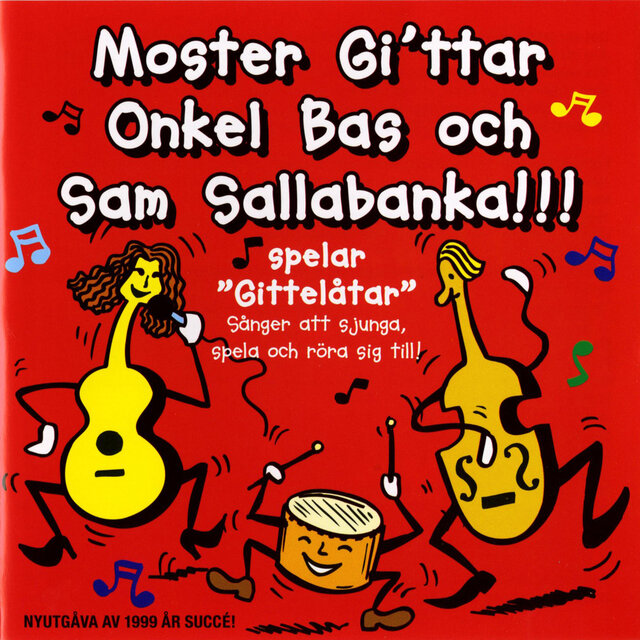 Moster Gi'ttar Onkel Bas och Sam Sallabanka