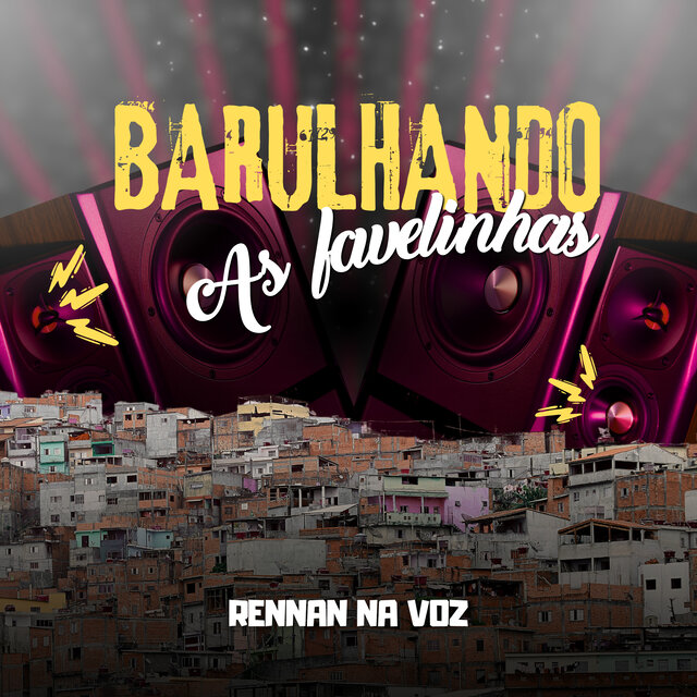 Barulhando as Favelinhas