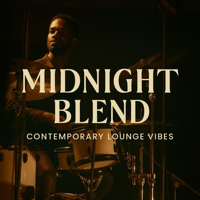 MIDNIGHT BLEND -CONTEMPORARY LOUNGE VIBES-