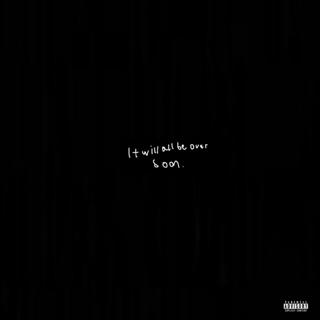 ItWillAllBeOverSoon, Vol. 1