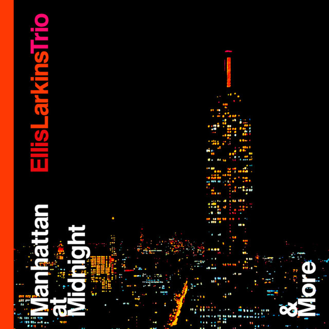 Manhattan at Midnight and More