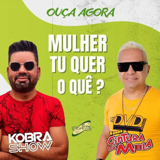 Mulher Tu Quer o Quê?