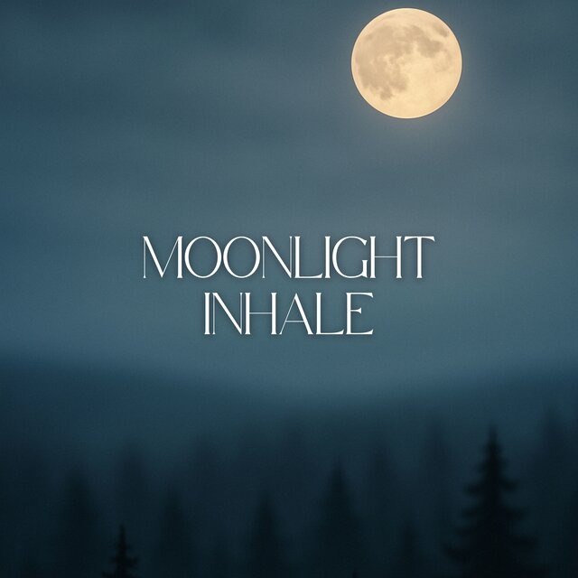 Moonlight Inhale