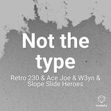 Not the type