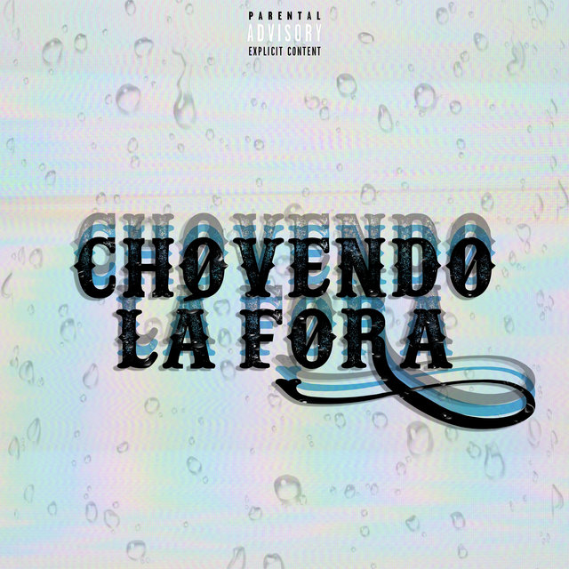 Chovendo Lá Fora