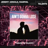 Ain't Gonna Lose (feat. Marphil)