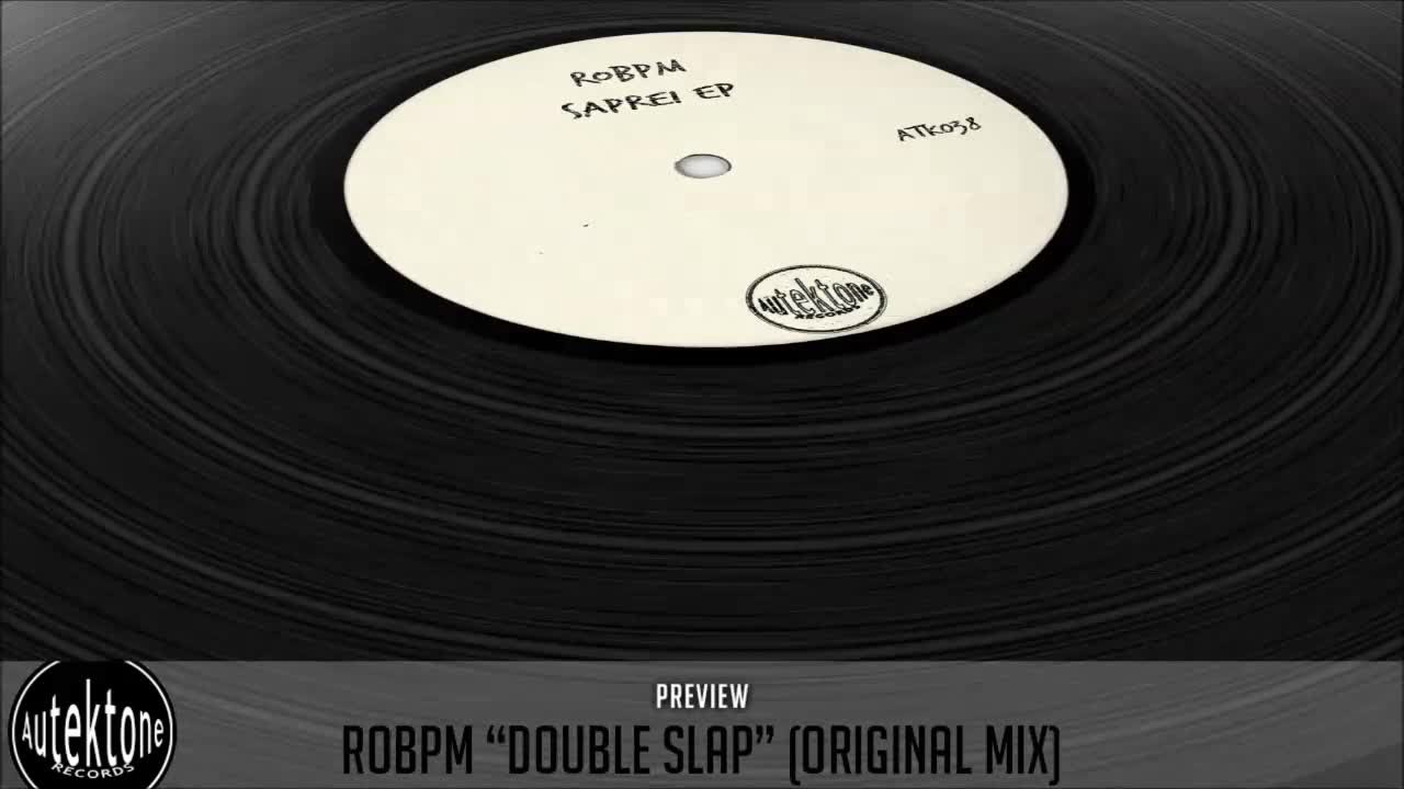 ROBPM - Double Slap (Original Mix) - Official Preview (Autektone Records)