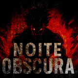 NOITE OBSCURA