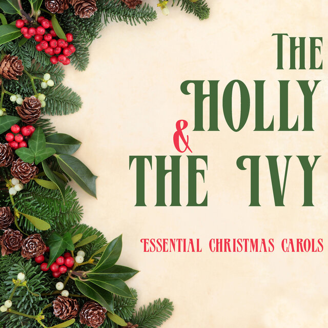 Holly and The Ivy (Essential Christmas Carols)