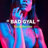 Bad Gyal