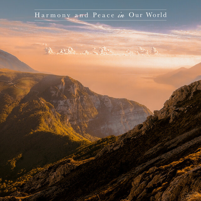 Harmony and Peace in Our World