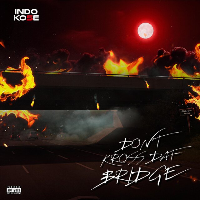 Don't Kross Dat Bridge (feat. Ko5e)