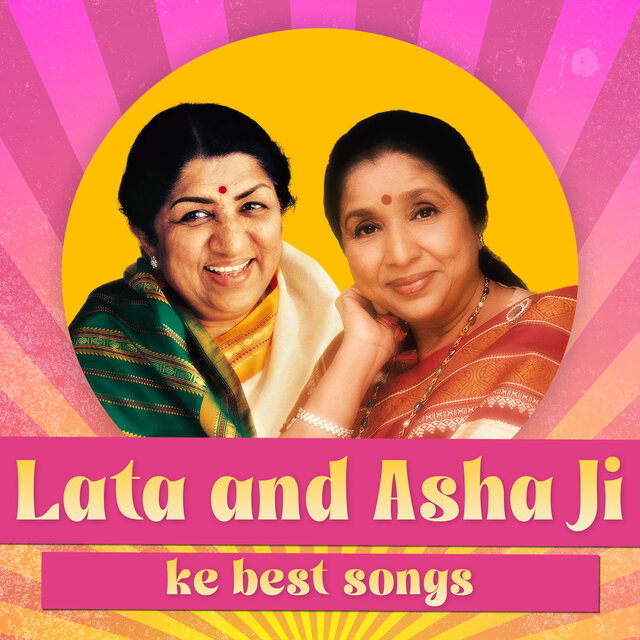 Lata and Asha ji Ke Best Songs