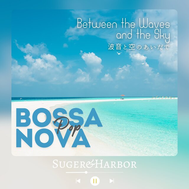 Between the Waves and the Sky