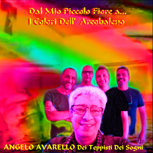 Dal Mio Piccolo  Fiore A.. I Colori Dell'Arcobaleno