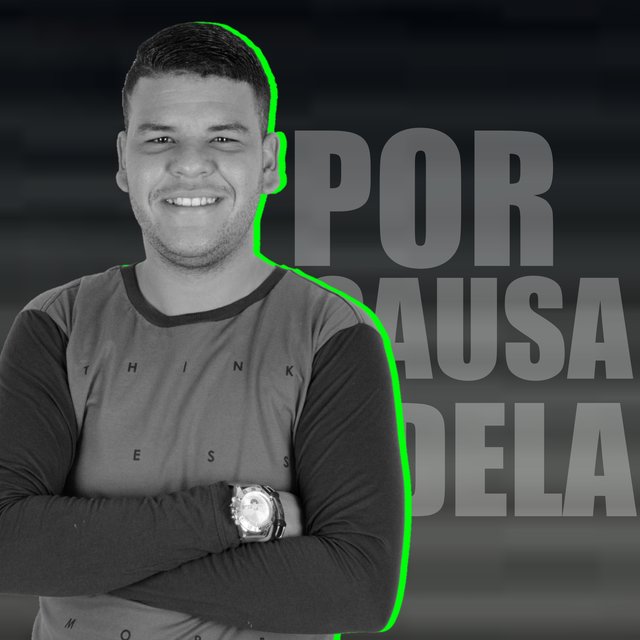 Por Causa Dela