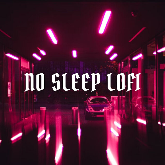No Sleep Lofi