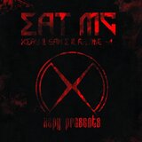 EAT MC (feat. San E & RHYME-A-)