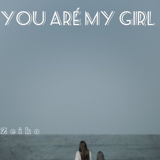 You Are Mi Girl (Remastered 2024)