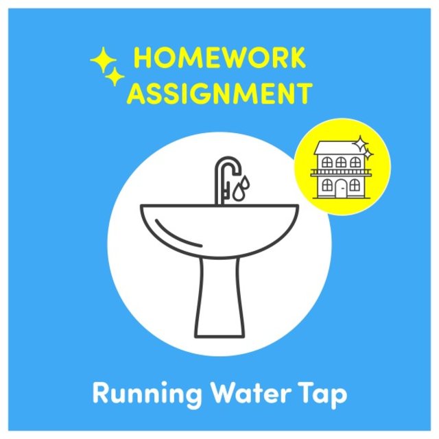 Homework Assignment: Running Water Tap