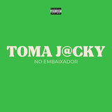 Toma J@cky no Embaixador