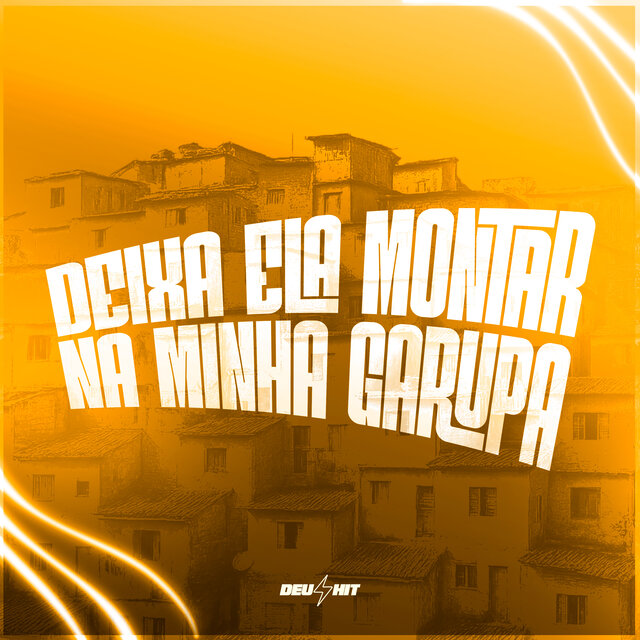 Deixa Ela Montar na Minha Garupa