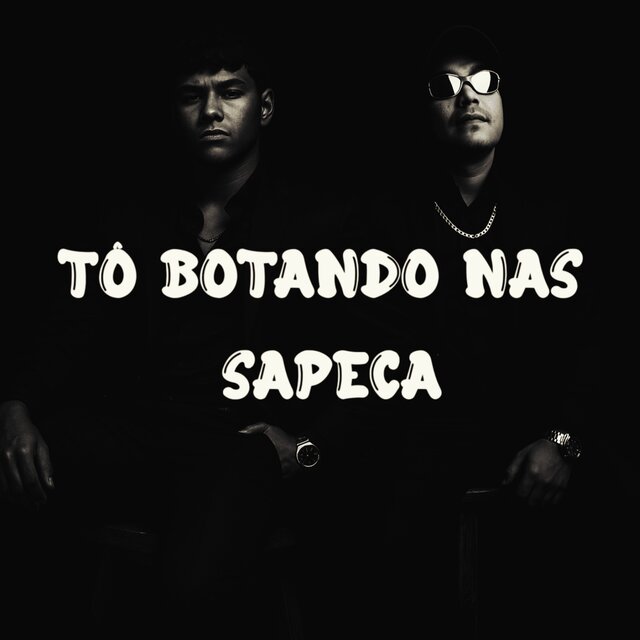 Tô botando nas sapeca