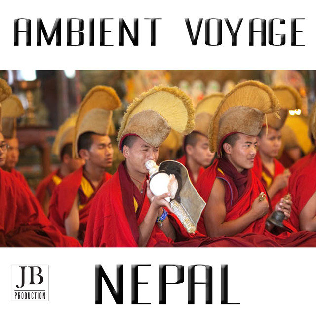 Ambient Voyage: Nepal