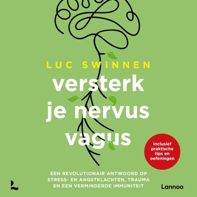 Versterk je nervus vagus (Actief aan de slag met de polyvagaaltheorie)