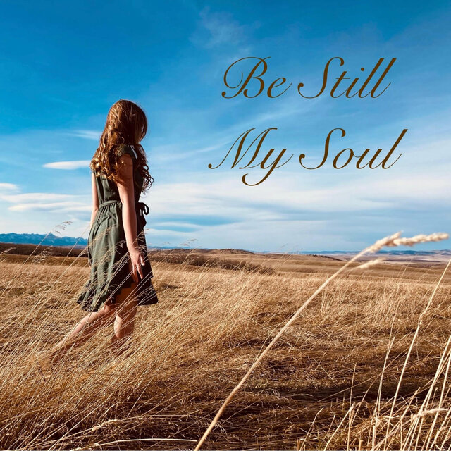 Be still my soul