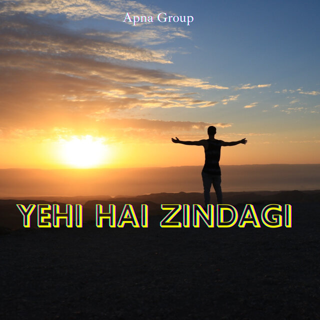 Yehi hai Zindagi