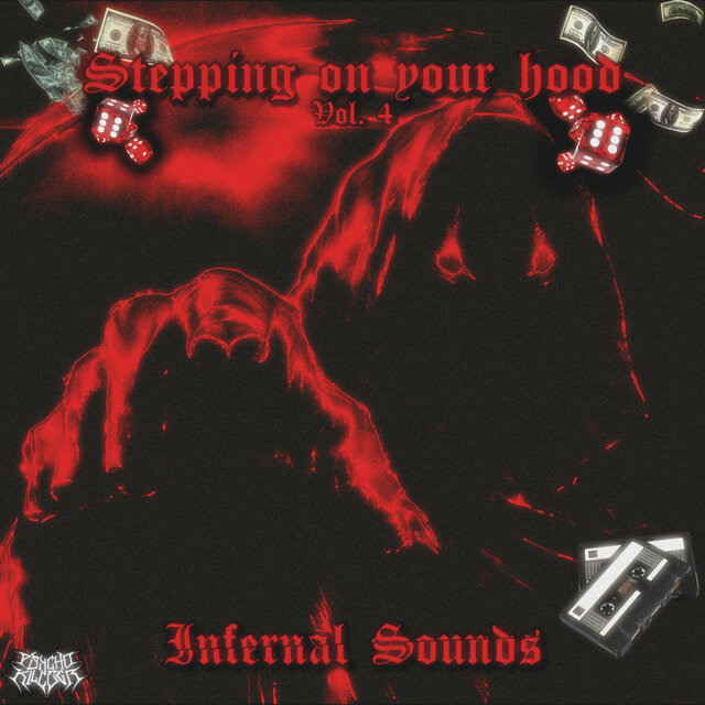 STEPPING ON YOUR HOOD, Vol. 4: INFERNAL SOUNDS