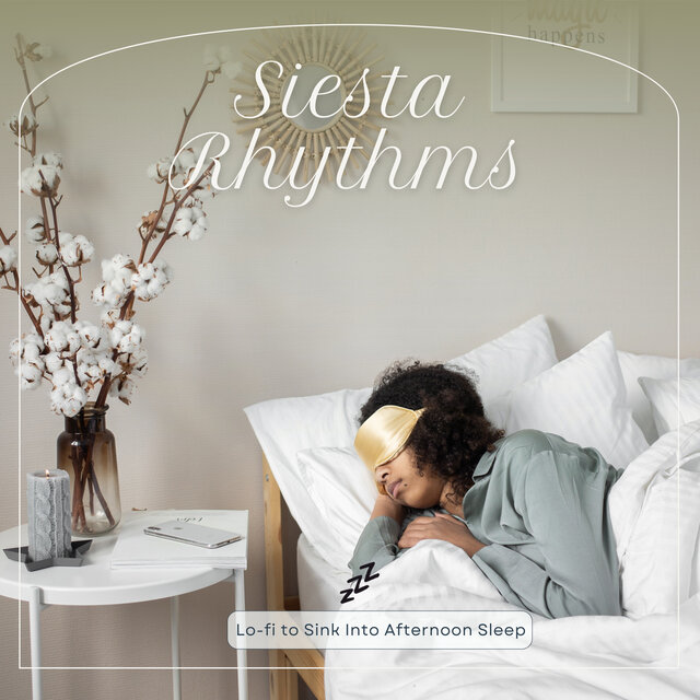 Siesta Rhythms: Lo-fi to Sink Into Afternoon Sleep