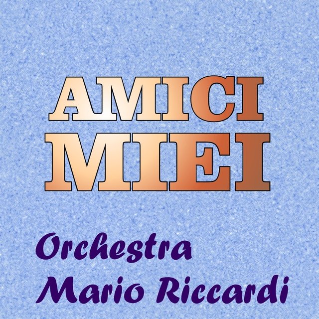 Amici miei