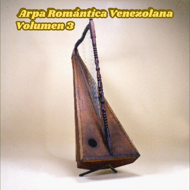 ARPA ROMÁNTICA VENEZOLANA VOLUMEN 3