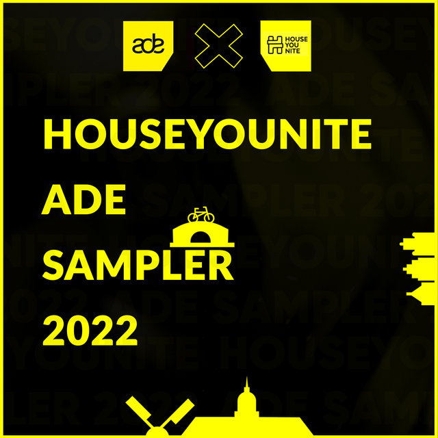 Houseyounite Ade Sampler 2022