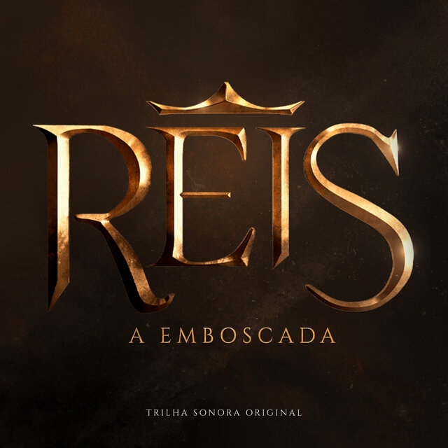 Reis - A Emboscada (Trilha Sonora Original)