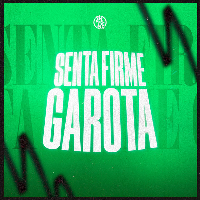 Senta Firme Garota