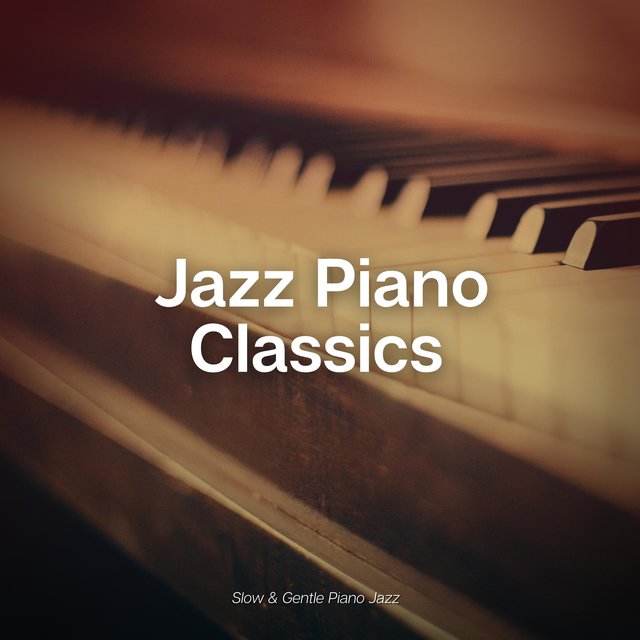 Slow & Gentle Piano Jazz