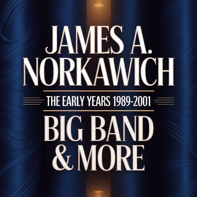 The Early Years (1989-2001) Big Band & More