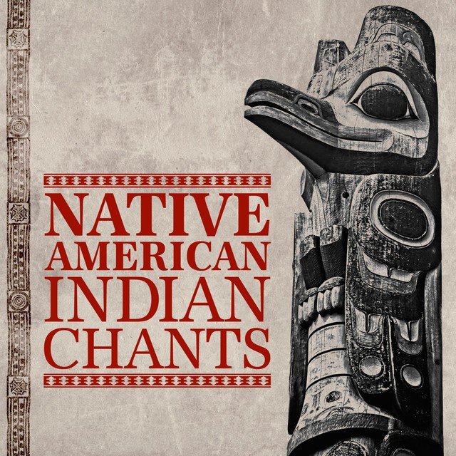 Native American Indian Chants