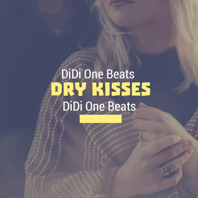 Dry kisses (feat. Beats De Rap)