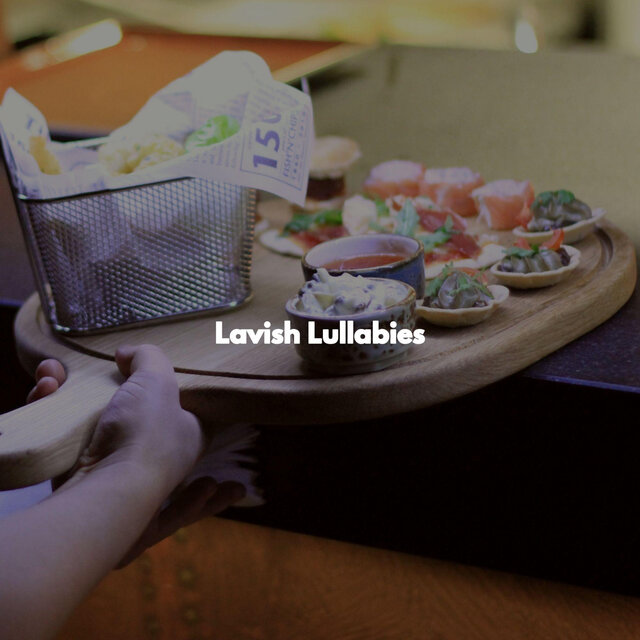 Lavish Lullabies