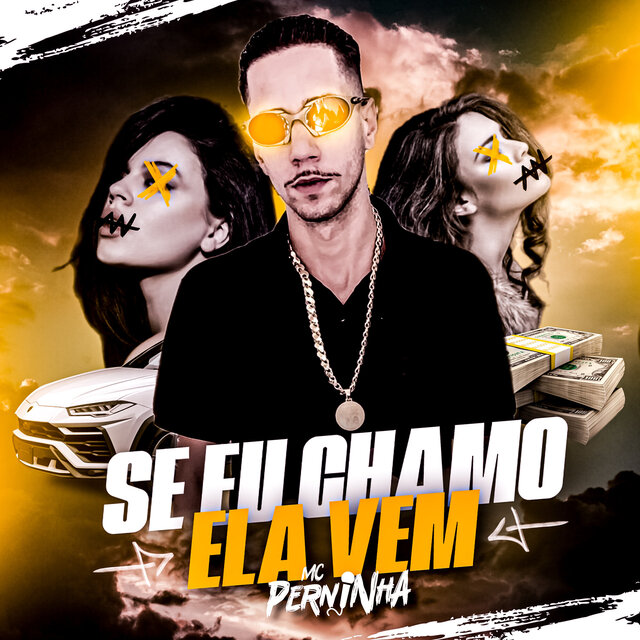 Se Eu Chamo Ela Vem