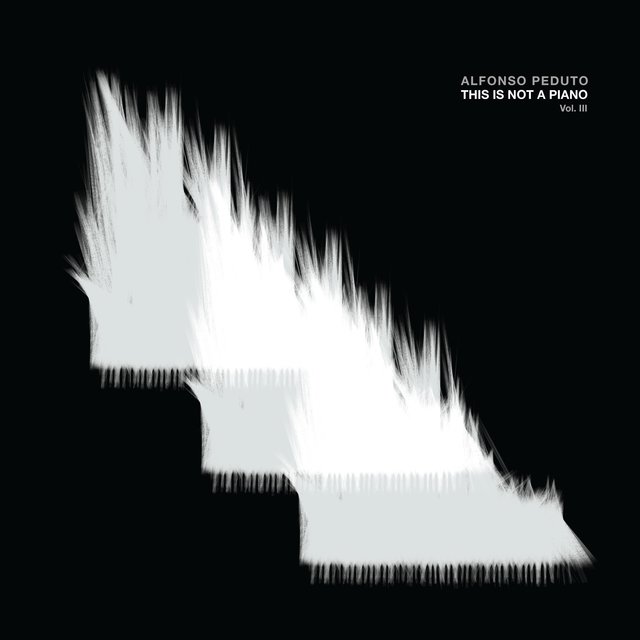 This Is Not a Piano, Vol. 3