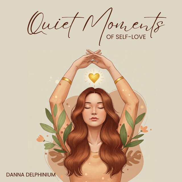 Quiet Moments of Self-Love