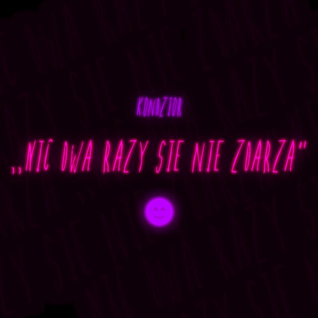 Nic dwa razy się nie zdarza