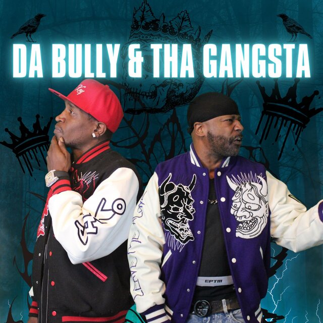 DA BULLY & THA GANGSTA 2.0